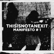 Image of Thisisnotanexit Manifesto One (2xcd)