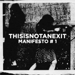 Image of Thisisnotanexit Manifesto One (2xcd)