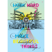 Image of Work hard, make beautiful things
