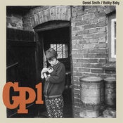 Image of GP1 :: Bobby Baby / Daniel Smith