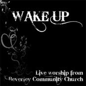 Image of WAKE UP - Live worship from Beverley Community Church