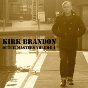 Image of KIRK BRANDON "Dutch Masters VOL four " CD