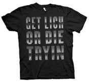 Image of GET LICH OR DIE TRYIN