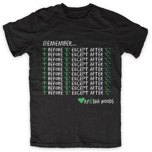 Image of "I" before "E" T-Shirt