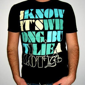 Image of "We Lie A Lot" Unisex T