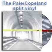 Image of The Pale/Copeland Vinyl Split 