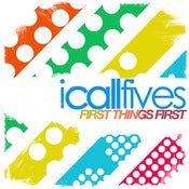 Image of I Call Fives - First Things First