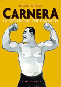 Image of Davide Toffolo - Carnera, la montagna che cammina