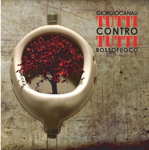 Image of Giorgio Canali & Rossofuoco - Tutti contro tutti
