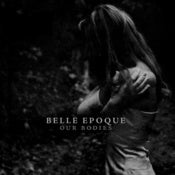Image of Belle Epoque EP "Our Bodies"