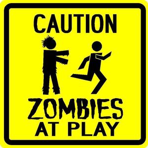 Image of Zombies at Play Sign