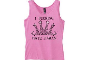 Image of I Fucking Hate Tiaras Tank Top