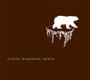 Garth Harrison Shack - Garth Harrison Shack