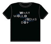 Image of What Would Judas Do? T-Shirt