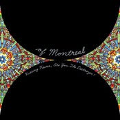 Image of Of Montreal - Hissing Fauna, Are You The Destroyer? 