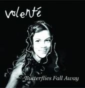 Image of Volenté – Butterflies Fall Away