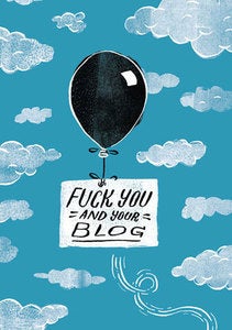Image of FUCK YOU AND YOUR BLOG JOURNAL