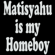 Image of Matisyahu is My Homeboy