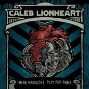 Image of Caleb Lionheart - 'Think Hardcore, Play Pop Punk' Vinyl Record