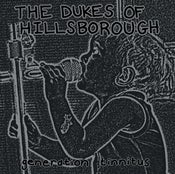 Image of THE DUKES OF HILLSBOROUGH - Generation Tinnitus LP