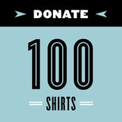 Image of Donate 100 Shirts