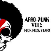Image of FREE COMPILATION - Afro​-​punk VOL2 "FUCK ROCK STARS"