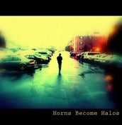 Image of 'Horns Become Halos' LP