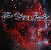 Image of  CD Five Years Further.... infinite beginnings