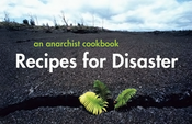 Image of RECIPES FOR DISASTER - An Anarchist Cookbook