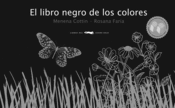 <b> El libro negro de los colores </b><br> Menena Cottin <br> Rosana Faría