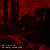 Image of Andrew Bryant - The Story Never Told CD