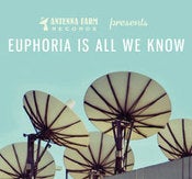 Image of Euphoria Is All We Know 