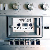 Image of Dinosaur Pile-Up - Traynor 7"