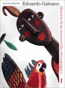 <b>Historia de la resurrección..</b><br/> Eduardo Galeano<br/> Antonio Santos