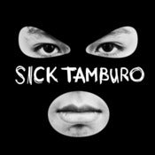 Image of Sick Tamburo - Sick Tamburo
