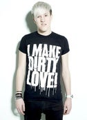 Image of I make Dirty Love Black Tshirt or Vest
