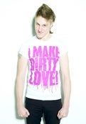 Image of I make Dirty Love White Tshirt with Pink Print