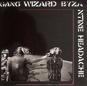 Image of GANG WIZARD byzantine headache cd