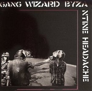 Image of GANG WIZARD byzantine headache cd