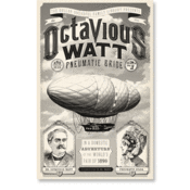 Image of Octavious Watt and his Pneumatic Bride — Vol. 1