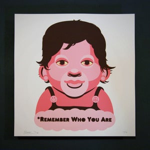 Image of Remember Who You Are - Limited Edition Print