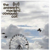 Image of The Answering Machine - Obviously Cold