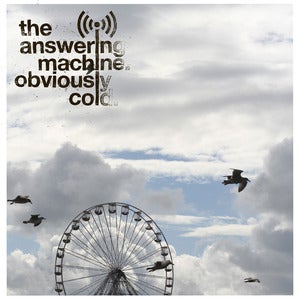 Image of The Answering Machine - Obviously Cold