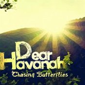 Image of Dear Havanah - Chasing Butterflies