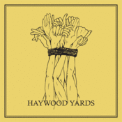 Image of Haywood Yards CD-new release