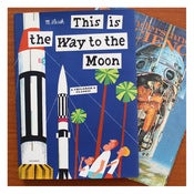 Image of THIS IS THE WAY TO THE MOON by M.Sasek