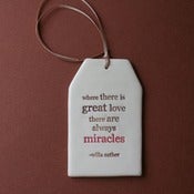 Image of ceramic quote tag - great love
