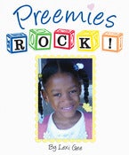 Image of Preemies Rock!  by Lexi Gee