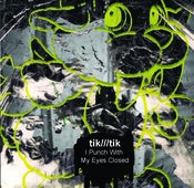 Image of tik///tik 'i punch with my eyes closed' pro-cdr