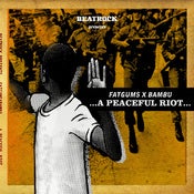 Image of FATGUMS X BAMBU ...A Peaceful Riot... CD